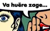 Va huëre zage... logo