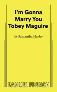 Logo von I'm Gonna Marry You Tobey Maguire